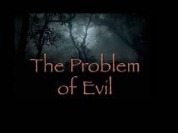 is God good--the problem of evil